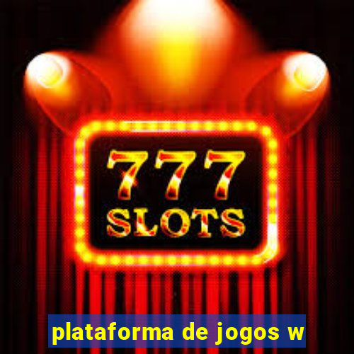 plataforma de jogos w